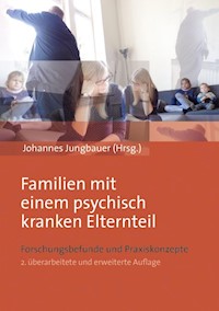 Familien mit einem psychisch kranken Elternteil -  - E-Book