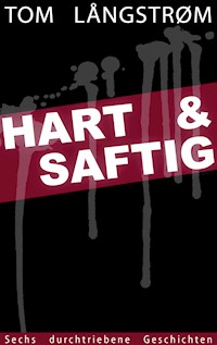 Hart & saftig - Tom Långstrøm - E-Book