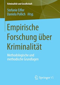 Empirische Forschung über Kriminalität -  - E-Book