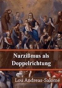 Narzißmus als Doppelrichtung - Lou Andreas Salomé - E-Book