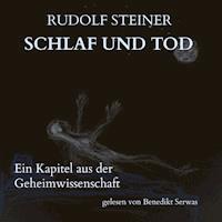 Schlaf und Tod - Rudolf Steiner - Hörbuch