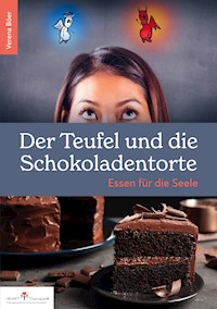 Der Teufel und die Schokoladentorte - Verena Böer - E-Book