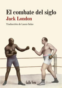El combate del siglo - Jack  London - E-Book