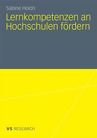 Lernkompetenzen an Hochschulen fördern - Sabine Hoidn - E-Book