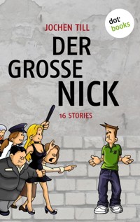 Der große Nick - Jochen Till - E-Book