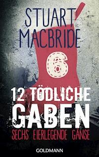 Zwölf tödliche Gaben 6 - Stuart MacBride - E-Book