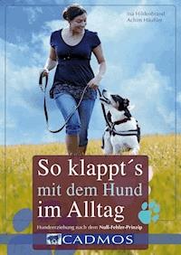 So klappt's mit dem Hund im Alltag - Ina Hildenbrand - E-Book