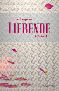 Liebende - Ema Engerer - E-Book