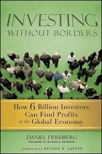 Investing Without Borders - Daniel Frishberg - E-Book