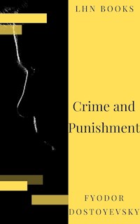 Crime and Punishment - Fyodor Dostoyevsky - E-Book