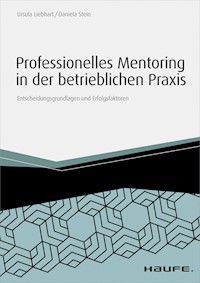 Professionelles Mentoring in der betrieblichen Praxis - Ursula Liebhart - E-Book
