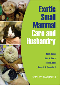 Exotic Small Mammal Care and Husbandry - Ron E. Banks - E-Book