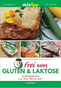 MIXtipp frei von Gluten & Laktose - Amelie von Kruedener - E-Book