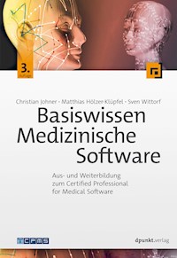Basiswissen Medizinische Software - Christian Johner - E-Book