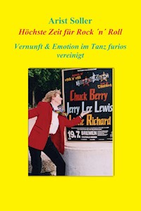 Höchste Zeit für Rock 'n' Roll - Arist Soller - E-Book