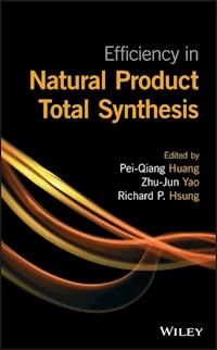 Efficiency in Natural Product Total Synthesis -  - E-Book