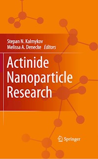 Actinide Nanoparticle Research -  - E-Book