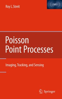 Poisson Point Processes - Roy L. Streit - E-Book