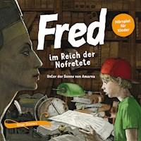 Fred im Reich der Nofretete - Birge Tetzner - Hörbuch