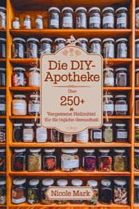 Die DIY-Apotheke - Nicole Mark - E-Book