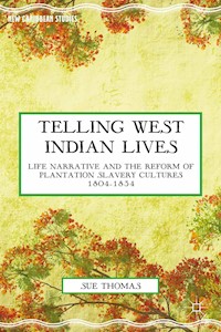 Telling West Indian Lives - S. Thomas - E-Book