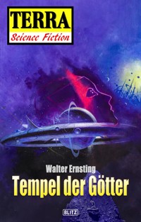 Terra - Science Fiction 06: Raumschiff Neptun 03 - Tempel der Götter - Walter Ernsting - E-Book