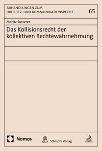 Das Kollisionsrecht der kollektiven Rechtewahrnehmung - Moritz Sutterer - kostenlos E-Book