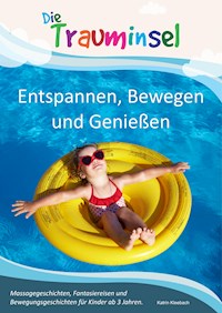 Die Trauminsel - Entspannen, Bewegen und Genießen - Katrin Kleebach - E-Book