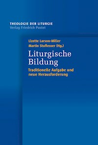 Liturgische Bildung - Lizette Larson-Miller - E-Book