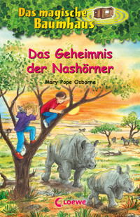 Das magische Baumhaus (Band 61) - Das Geheimnis der Nashörner - Mary Pope Osborne - E-Book