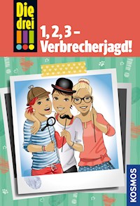 Die drei !!!, 1, 2, 3 - Verbrecherjagd! (drei Ausrufezeichen) - Maja von Vogel - E-Book