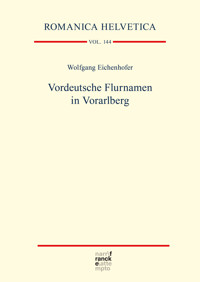 Vordeutsche Flurnamen in Vorarlberg - Wolfgang Eichenhofer - E-Book