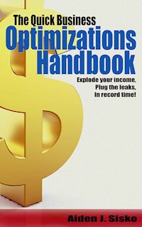 The Quick Business Optimizations Handbook - Aiden Sisko - E-Book