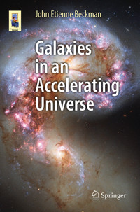 Galaxies in an Accelerating Universe - John Etienne Beckman - E-Book