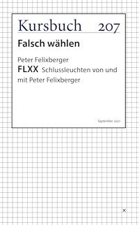 FLXX 7 | Schlussleuchten von und mit Peter Felixberger - Peter Felixberger - E-Book