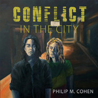 Conflict in the City - Philip M. Cohen - Hörbuch