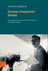Europas imaginierte Einheit - Marian Nebelin - E-Book