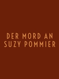 Der Mord an Suzy Pommier - Emmanuel Bove - E-Book