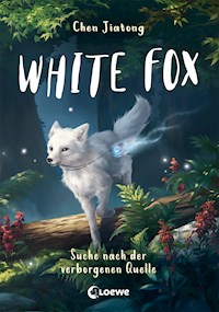 White Fox (Band 2) - Suche nach der verborgenen Quelle - Jiatong Chen - E-Book