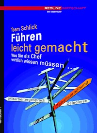 Führen leicht gemacht - Alexander Schlick - E-Book