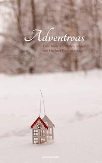 Adventroas - Herbert Gschwendtner - E-Book
