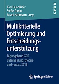 Multikriterielle Optimierung und Entscheidungsunterstützung - - E-Book