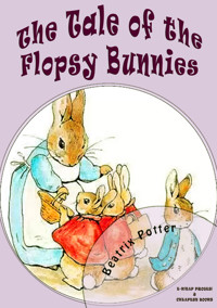 The Tale of the Flopsy Bunnies - Beatrix Potter - E-Book