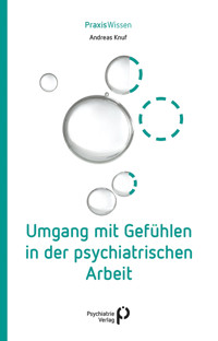 Umgang mit Gefühlen in der psychiatrischen Arbeit - Andreas Knuf - E-Book