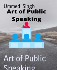 Art of Public Speaking - Ummed Singh - E-Book