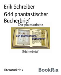 644 phantastischer Bücherbrief - Erik Schreiber - kostenlos E-Book