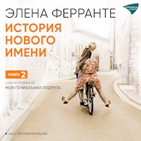 История нового имени - Elena Ferrante - Hörbuch