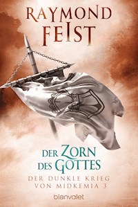 Der dunkle Krieg von Midkemia 3 - Der Zorn des Gottes - Raymond Feist - E-Book