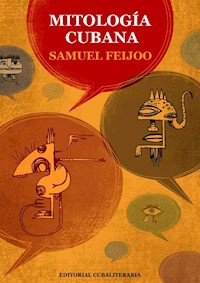 Mitología Cubana - Samuel Feijoo - E-Book