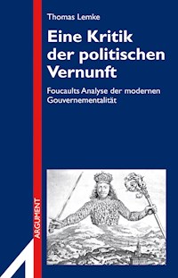 Eine Kritik der politischen Vernunft - Thomas Lemke - E-Book